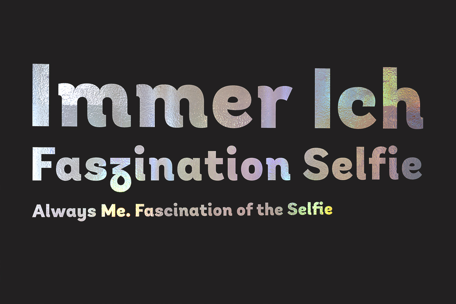 Selfie Ausstellung